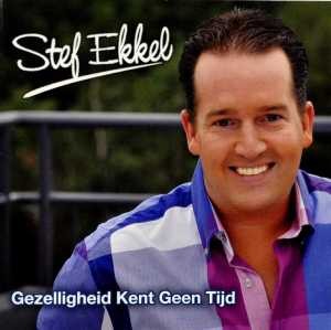 EKKEL STEF - GEZELLIGHEID KENT GEEN TIJD