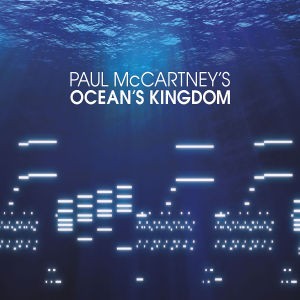MCCARTNEY PAUL - OCEAN'S KINGDOM