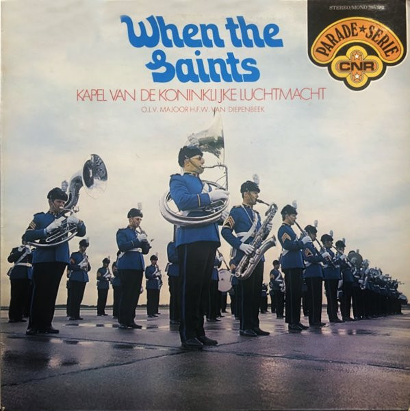 KAPEL VAN DE KONINKLIJKE LUCHTMACHT - WHEN THE SAINTS -VINYL-