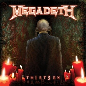 MEGADETH - TH1RT3EN
