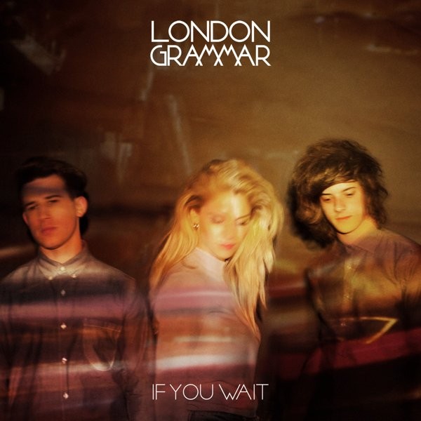 LONDON GRAMMAR - IF YOU WAIT -RSD 23- - Lp