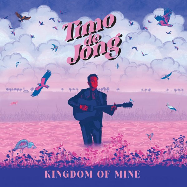 JONG, TIMO DE - KINGDOM OF MINE -LP-