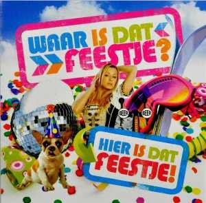 VARIOUS - WAAR IS DAT FEESTJE?