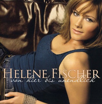 FISCHER, HELENE - VON HIER BIS UNENDLICH -CD+DVD-