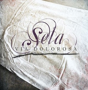 SELA - VIA DOLOROSA - PAASFEEST LIEDEREN