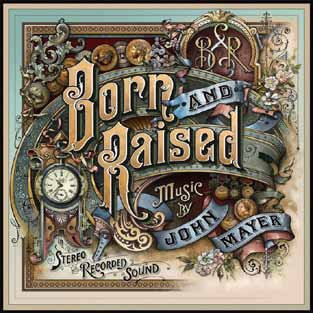 MAYER, JOHN - BORN AND RAISED
