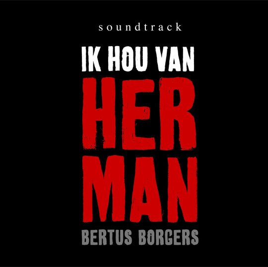 BORGERS, BERTUS - IK HOU VAN HERMAN