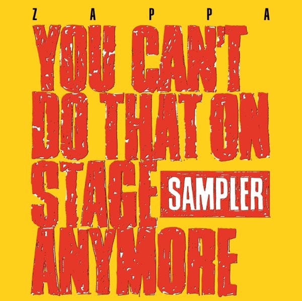 ZAPPA, FRANK - YOU CAN'T DO THAT ON STAGE ANYMORE -RSD 20-