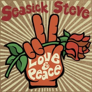 SEASICK STEVE - LOVE & PEACE -VINYL- - Lp