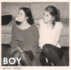 BOY - MUTUAL FRIENDS