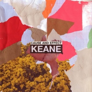 KEANE - CAUSE AND EFFECT - cd