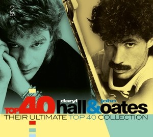 HALL, DARYL & JOHN OATES - TOP 40 - DARYL HALL & JOHN OATES - cd