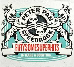 PETER PAN SPEEDROCK - FIFTYSOMESUPERHITS -DIGI-