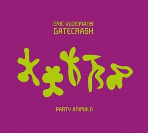 VLOEIMANS, ERIC -GATECRASH-