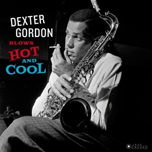 GORDON, DEXTER - BLOWS HOT AND COOL -HQ-