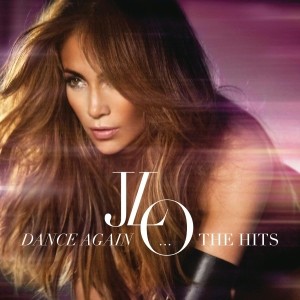 LOPEZ, JENNIFER - DANCE AGAIN...THE HITS + DVD