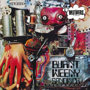 ZAPPA, FRANK - BURNT WEENY SANDWICH