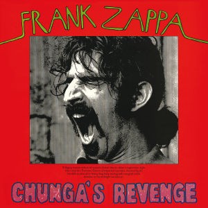 ZAPPA, FRANK - CHUNGA'S REVENGE