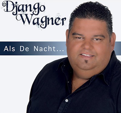 WAGNER, DJANGO - ALS DE NACHT