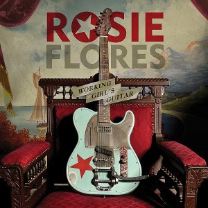 FLORES, ROSIE - WORKING GIRL S GUITAR