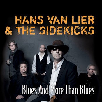 LIER, HANS VAN & THE SIDEKICKS - BLUES AND MORE THAN BLUES