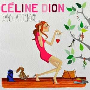 DION, CELINE - SANS ATTENDRE