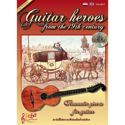 BLADMUZIEK + CD - GUITAR HEROES FROM THE 19TH CENTURY