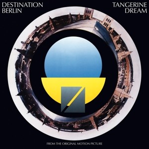 TANGERINE DREAM - DESTINATION BERLIN -VINYL-
