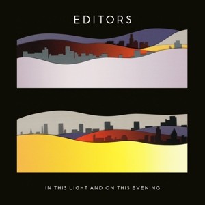 EDITORS - IN THIS LIGHT AND ON THIS EVENING -VINYL-