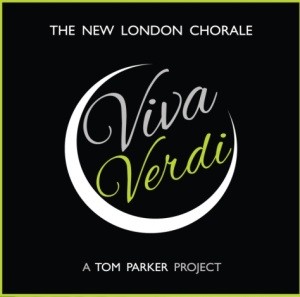 NEW LONDON CHORALE, THE - VIVA VERDI