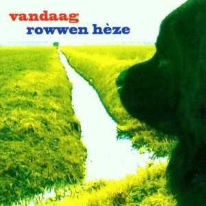 ROWWEN HEZE - VANDAAG - Lp