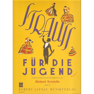 KRENTZLIN, RICHARD - STRAUSS FUR DIE JUGEND BAND 2 PIANO