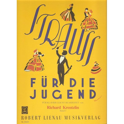 KRENTZLIN, RICHARD - STRAUSS FUR DIE JUGEND BAND 1 PIANO