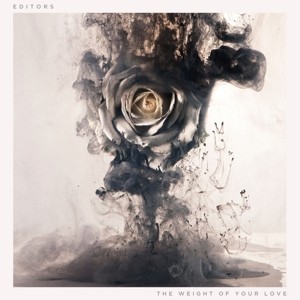EDITORS - THE WEIGHT OF YOUR LOVE