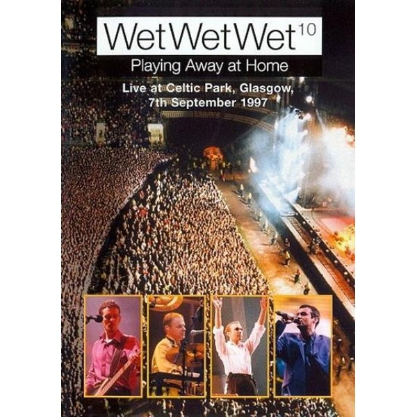 WET WET WET - PLAYING AWAY AT HOME - dvd