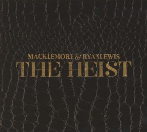 MACKLEMORE & LEWIS, RYAN - HEIST