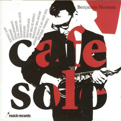 HERMAN, BENJAMIN - CAFE SOLO