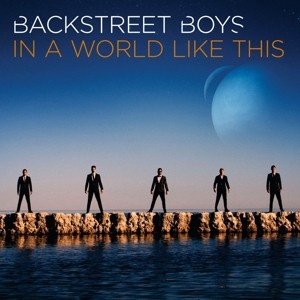 BACKSTREET BOYS - IN A WORLD LIKE THIS