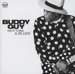 GUY, BUDDY - RHYTHM & BLUES