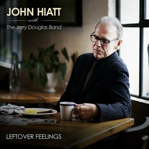 HIATT, JOHN - LEFTOVER FEELINGS - cd