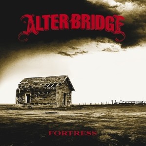 ALTER BRIDGE - FORTRESS