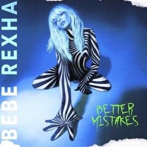 REXHA, BEBE - BETTER MISTAKES - cd