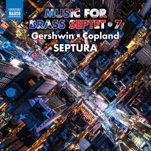 SEPTURA - MUSIC FOR BRASS SEPTET, VOL. 7 : GERSHWIN - COPLAND - cd