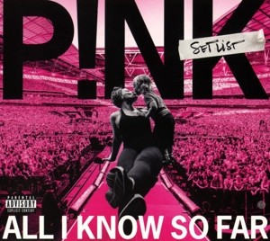 P!NK - ALL I KNOW SO FAR: SETLIST - cd