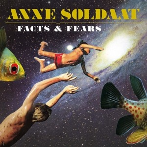 SOLDAAT, ANNE - FACTS & FEARS -COLOURED- - Lp