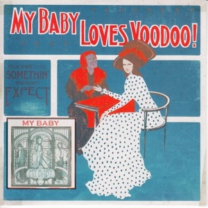 MY BABY - LOVES VOODOO!