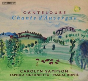 SAMPSON, CAROLYN/TAPIOLA - CANTELOUBE: CHANTS D'AUVERGNE -SACD-