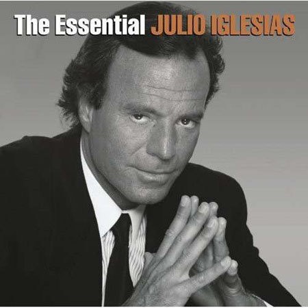 IGLESIAS, JULIO - ESSENTIAL JULIO IGLESIAS