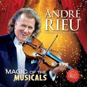 RIEU, ANDRE - MAGIC OF THE MUSICALS