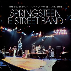 SPRINGSTEEN, BRUCE & THE E STREET BAND - LEGENDARY 1979 NO NUKES CONCERTS -CD+BLRY-